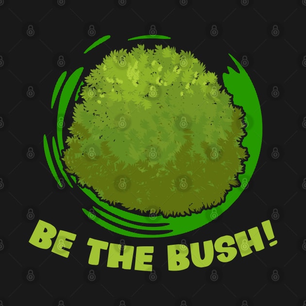 Be The Bush Funny Gaming Camper For Video Gamers by swissles