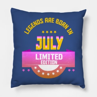 Legends are Born In July Pillow