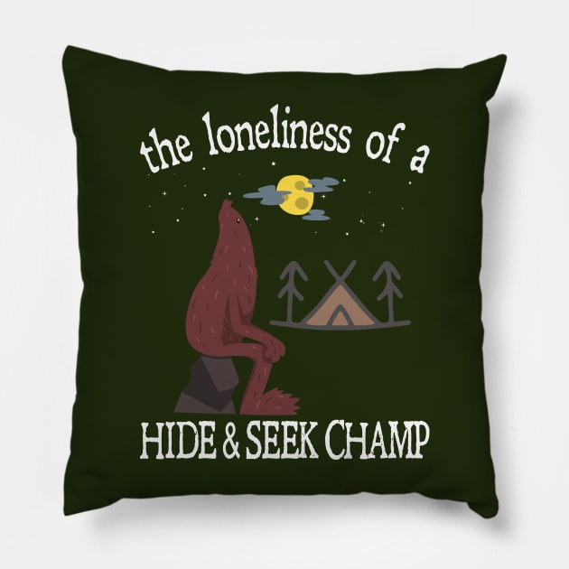 The Lonliness of a Hide & Seek Champ Pillow by Blended Designs