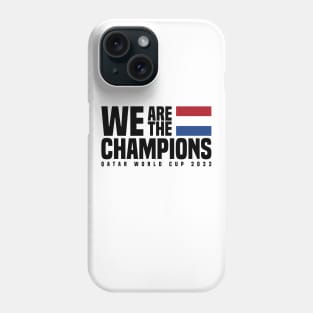 Qatar World Cup Champions 2022 - Netherlands Phone Case