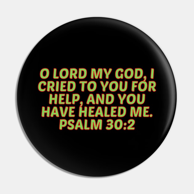 Bible Verse Psalm 30:2 Pin by Prayingwarrior
