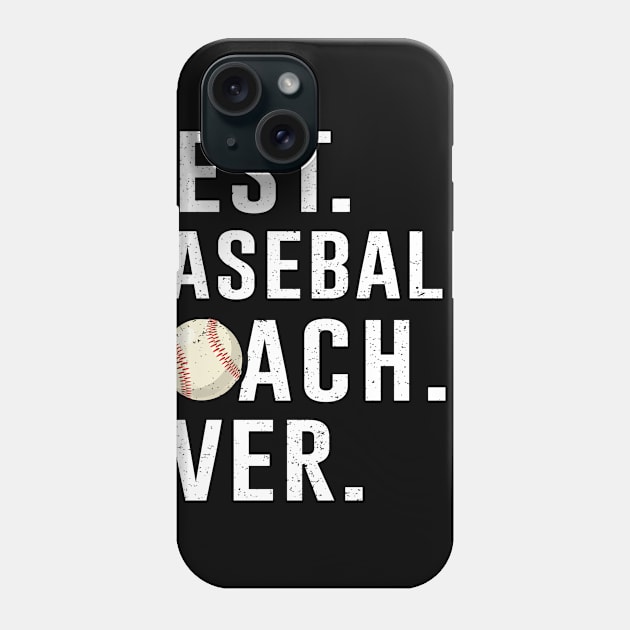 Best Baseball Coach Ever Gift Phone Case by kateeleone97023