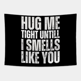 Hug me mature content Tapestry