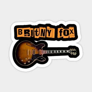 BRITNY FOX BAND Magnet