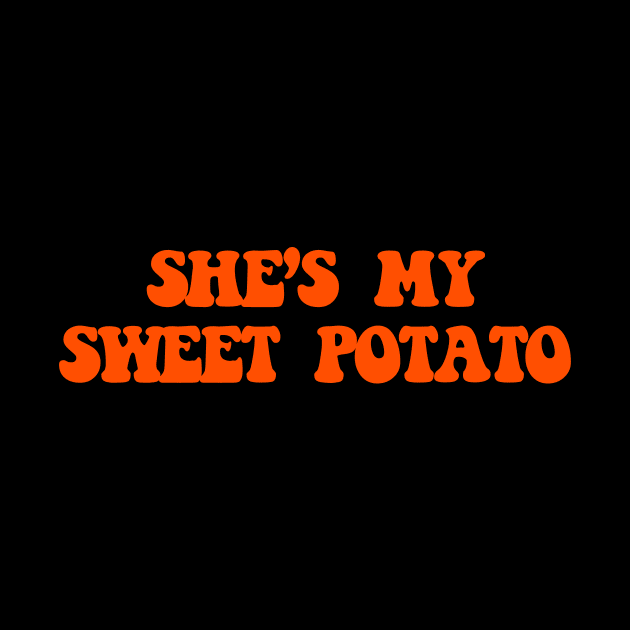 She's My Sweet Potato by TheCosmicTradingPost