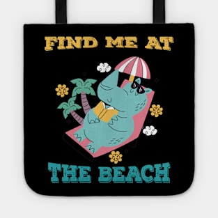 Find me at the beach gift for beach lovers summer vacation holidays Tote