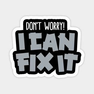 Don't worry! I can fix it - Duct tape Magnet