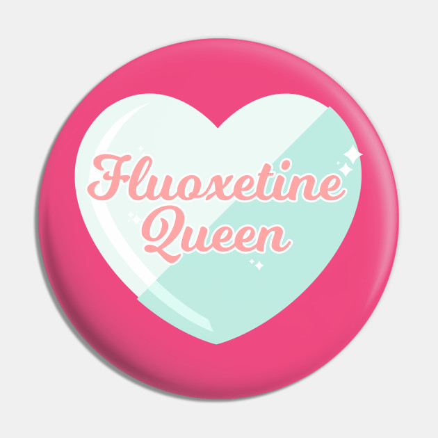 Fluoxetine Queen