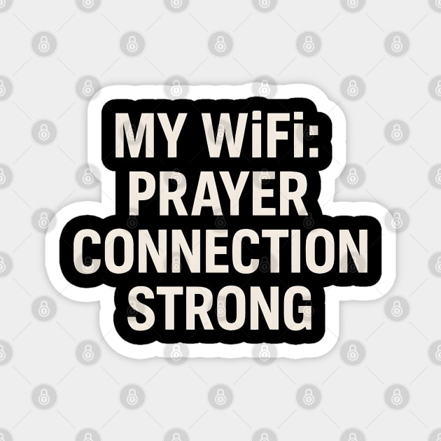 My WiFi Prayer Connection: Strong - Christian Motivational Faith Magnet by Melanie 's Store 2