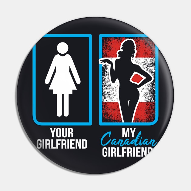 canadian girlfriend Pin by ThyShirtProject - Affiliate