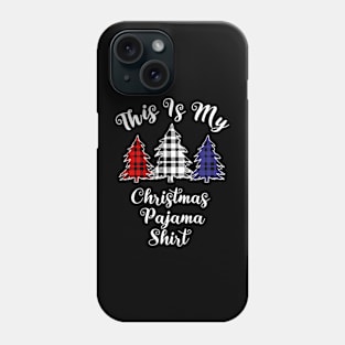 This Is My Christmas Pajama Trees Plaid Red White Blue Phone Case