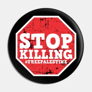 Stop Killing #FREEPALESTINE - Israel Should Leave Falastine Pin