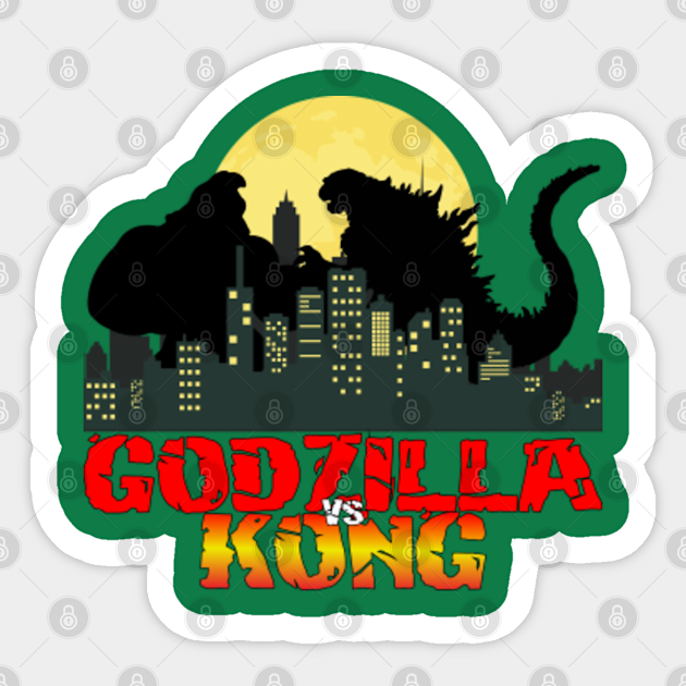 Godzilla Vs Kong Godzilla Vs Kong Sticker Teepublic