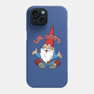 lol wut gnome meme Phone Case