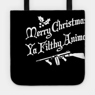 Merry Christmas Ya Filthy Animal Tote