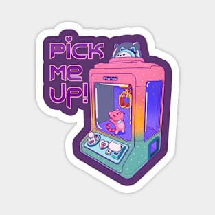 Pick me up Magnet