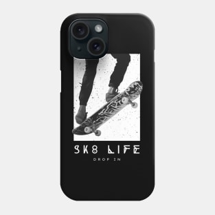 SK8 Life - Drop In Phone Case