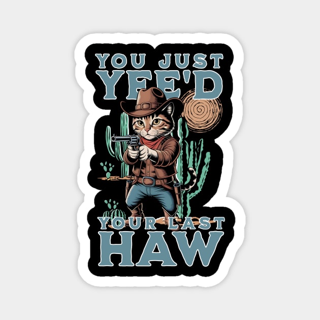 Funny Cowboy Cat Western Pun Design Magnet by Designed By Marty