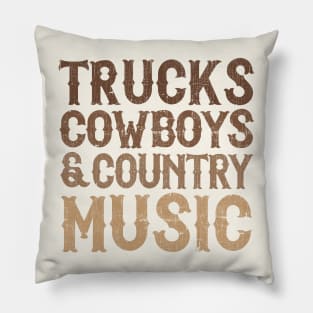 Trucks Cowboys & Country Music Pillow