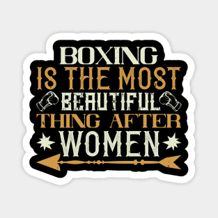 Boxing is the most beautiful thing after women Magnet