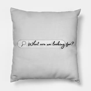 Aesthetic, minimal, minimalist, research, beautiful, , mindful, original, unique, quote, inspiration Pillow