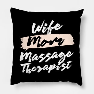 Cute Wife Mom Massage Therapist Gift Idea Pillow