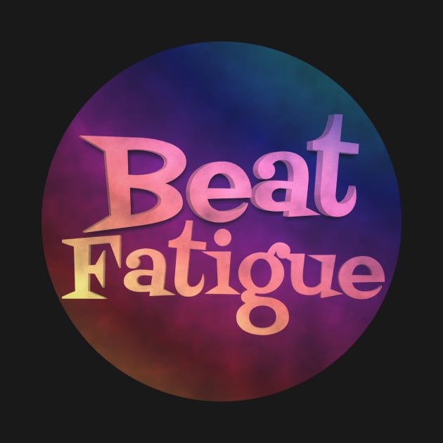 BEAT FATIGUE by Trigger413