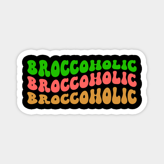 BROCCOHOLIC Magnet by MadebyTigger