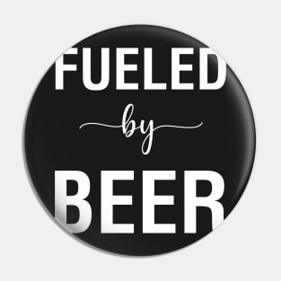 Fueled By Beer Pin