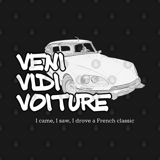 Veni Vidi Voiture - I came, I saw, I drove a French classic by soitwouldseem