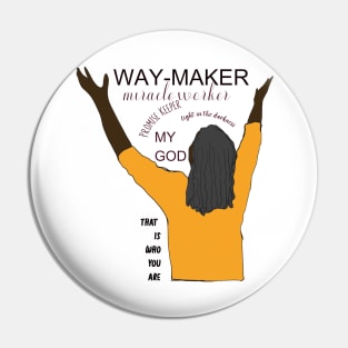 Waymaker, that is who God is Pin