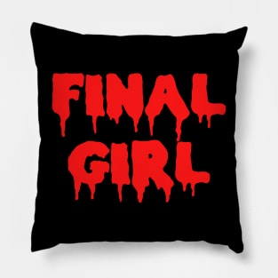 Final Girl Womens Horror Shirt 80s Slasher Movie Pillow