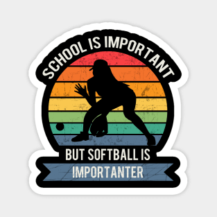 School is important but softball is importanter Magnet