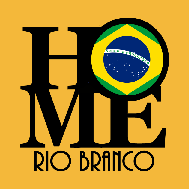 HOME Rio Branco Brazil by Brazil