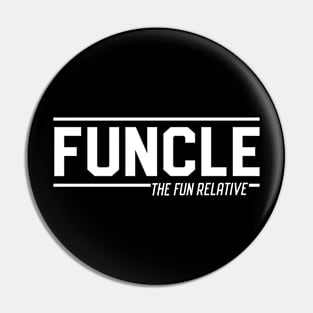 Funcle is fun relative Pin