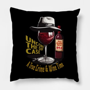 Only Murders Merlot - A Toast to True Crime Pillow