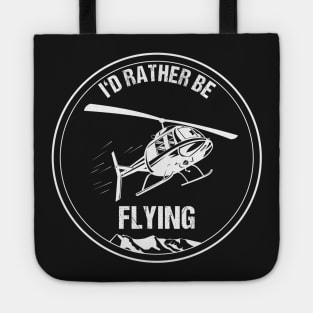 Retro Helicopter Pilot Shirt I'd Rather be Flying Christmas Gift Tote