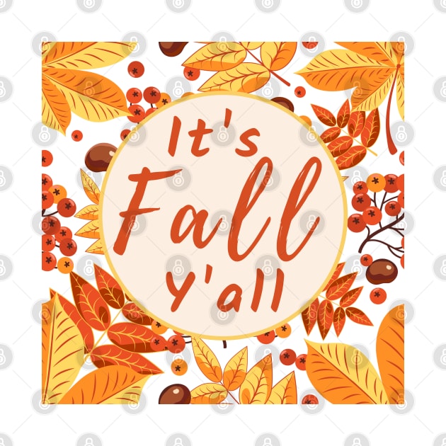 Its Fall Yall by MtWoodson