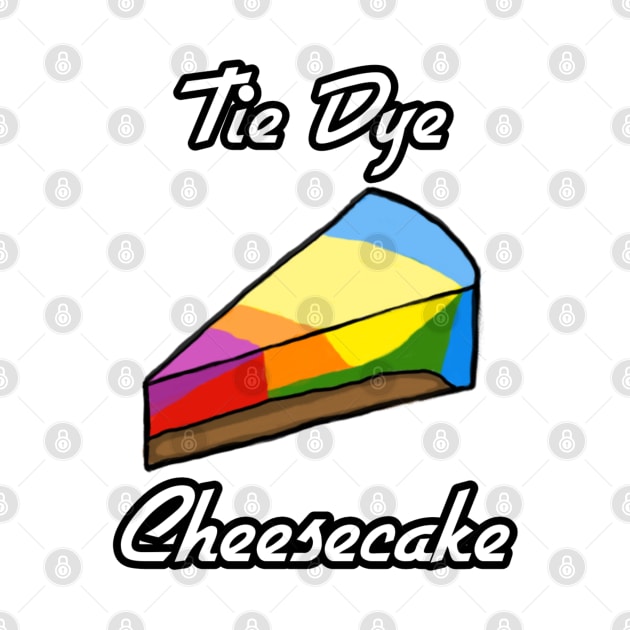 Tie-Dye Cheesecake Bliss: Whimsical Colors & Delicious Slices on TeePublic! by InspiredByTheMagic