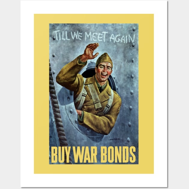 BUY WAR BONDS Poster TILL WE MEET AGAIN – CHICAGO VINTAGE POSTERS