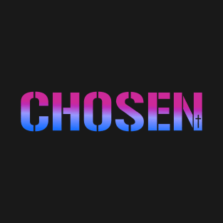 CHOSEN - Christian Apparels T-Shirts Mugs Masks Store T-Shirt