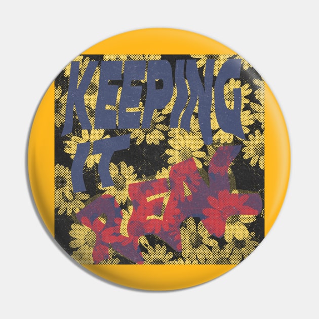 Keeping It Real Pin by theramashley