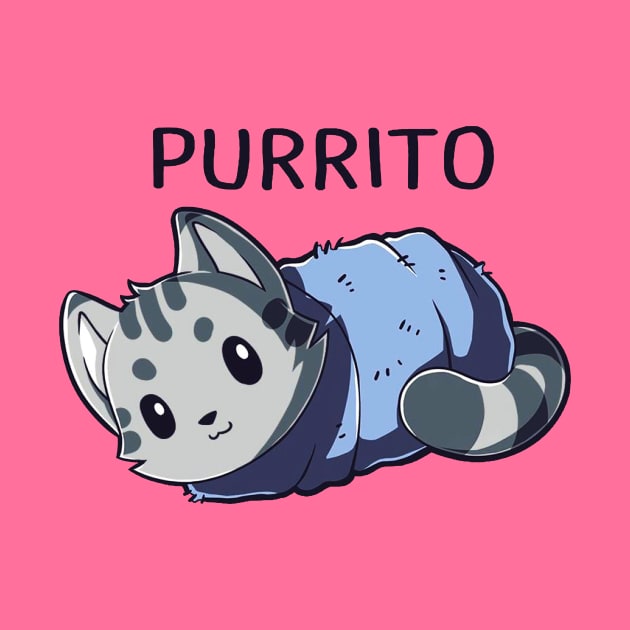 Purrito - Cute Cat Lover Quote Animal Lover by LazyMice