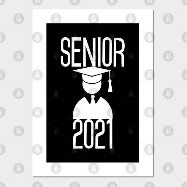 Senior Design 2021 Ideas Senior Pictures Senior 2021 Posters And Art Prints Teepublic