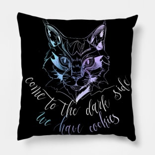 Come to the dark side we have cookies-Cat Pillow