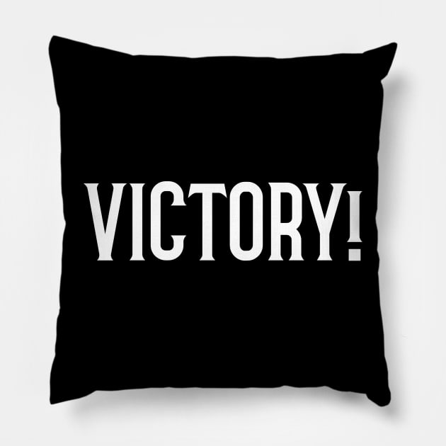 Victory! Pillow by HumbleKnight Designs