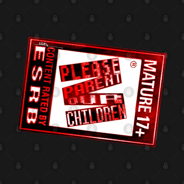 Please Parent Our Children Logo by Bran The Cereal Man