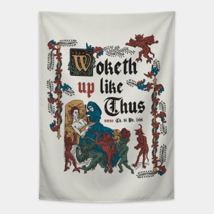 Woke Up Like This - funny retro vintage English history Tapestry