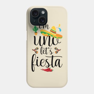 I'm Uno Let's Fiesta Cute Baby Cinco De Mayo Birthday Phone Case