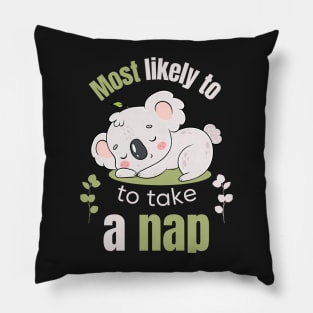 most likely to take a nap Pillow